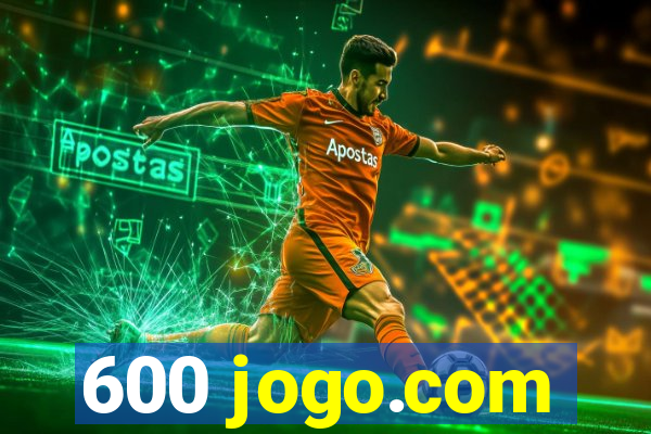 600 jogo.com